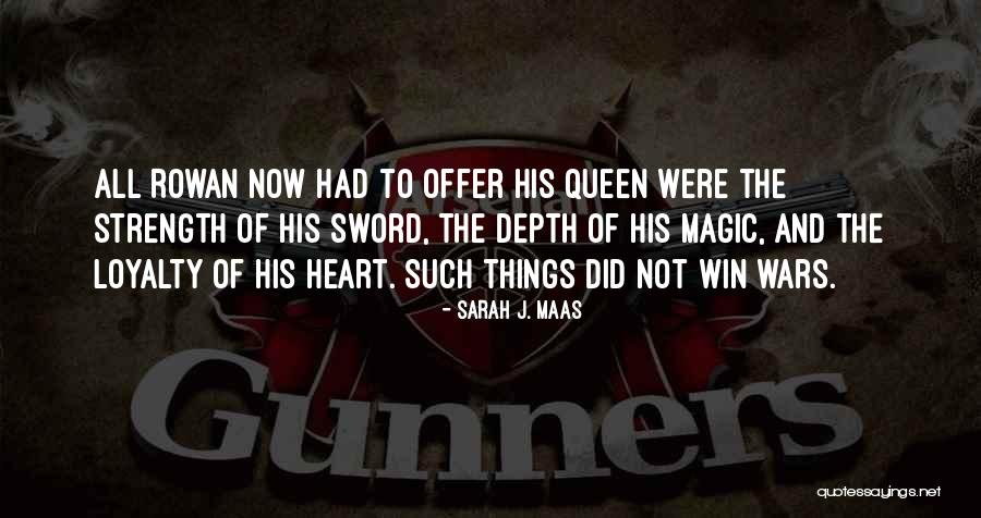 Win Love Quotes By Sarah J. Maas