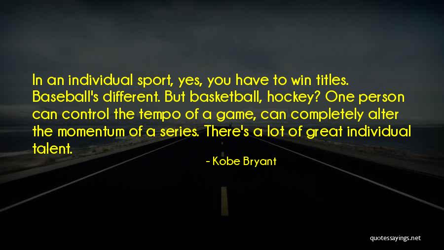 Win Sport Quotes By Kobe Bryant