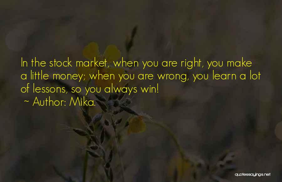 Win Stock Quotes By Mika.