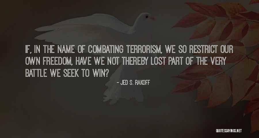 Win The Battle Quotes By Jed S. Rakoff Win The Battle Quotes By Jed S. Rakoff