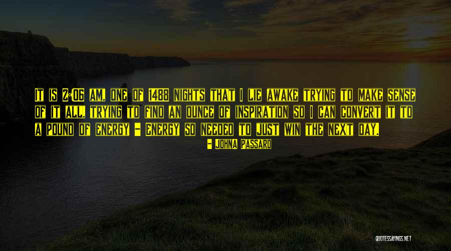 Win The Day Quotes By JohnA Passaro Win The Day Quotes By JohnA Passaro