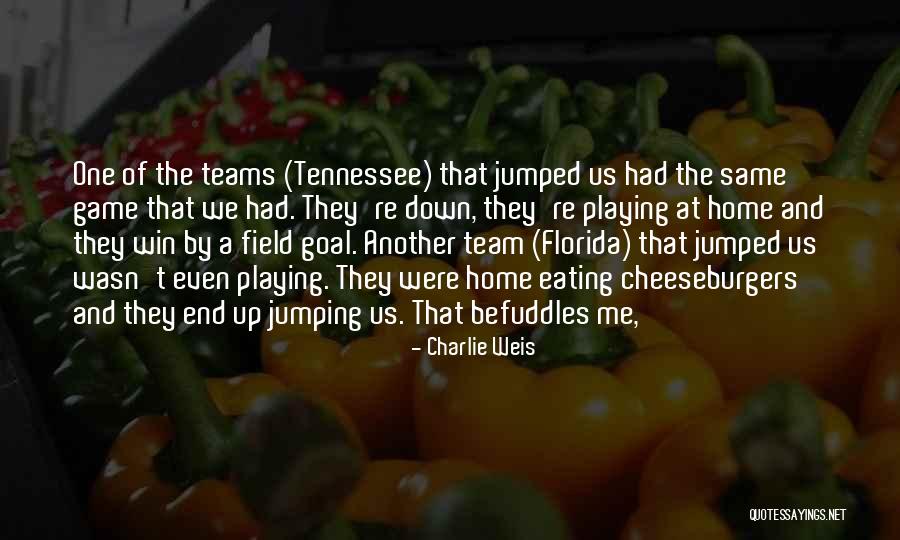 Win The Game Quotes By Charlie Weis Win The Game Quotes By Charlie Weis