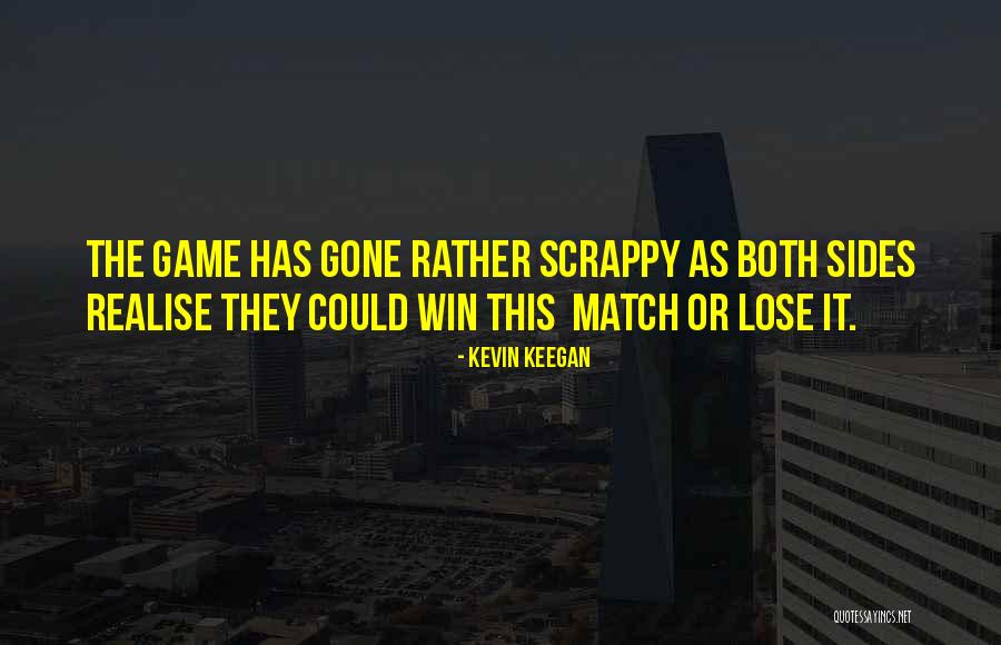Win The Game Quotes By Kevin Keegan Win The Game Quotes By Kevin Keegan