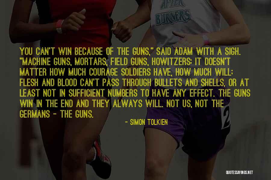 Win The War Quotes By Simon Tolkien Win The War Quotes By Simon Tolkien