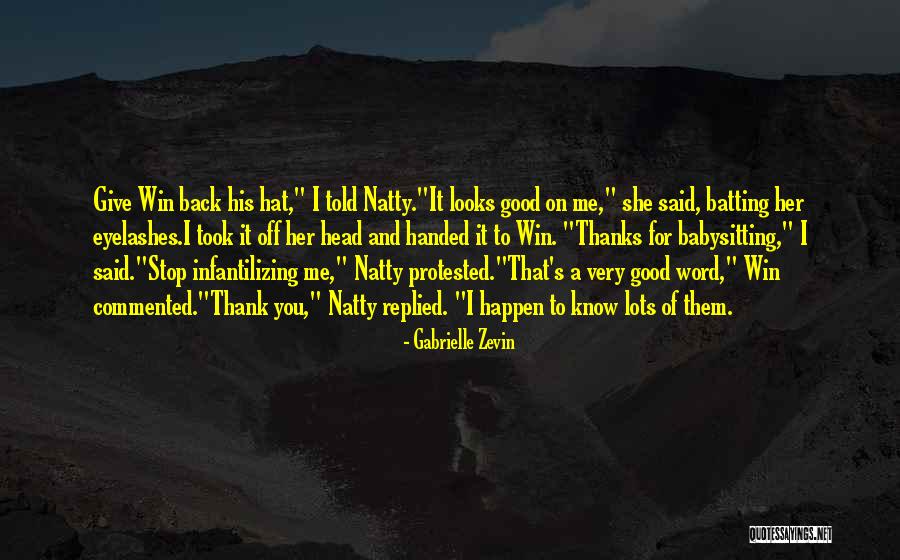 Win Them Quotes By Gabrielle Zevin Win Them Quotes By Gabrielle Zevin