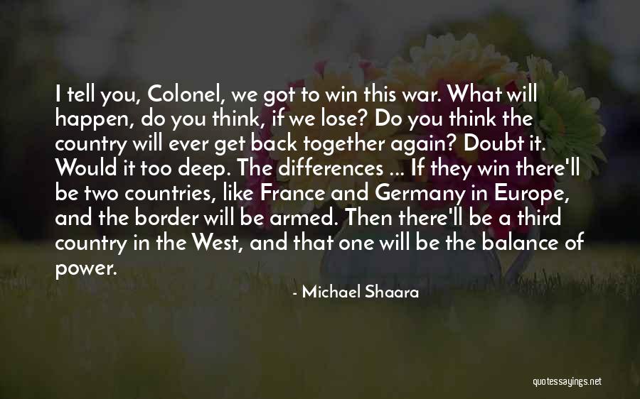 Win Together Lose Together Quotes By Michael Shaara Win Together Lose Together Quotes By Michael Shaara