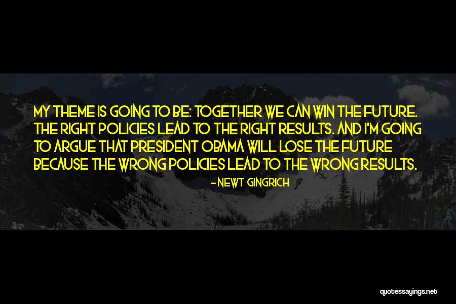 Win Together Lose Together Quotes By Newt Gingrich Win Together Lose Together Quotes By Newt Gingrich