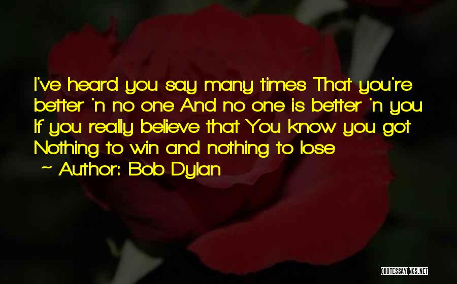 Win Win Attitude Quotes By Bob Dylan