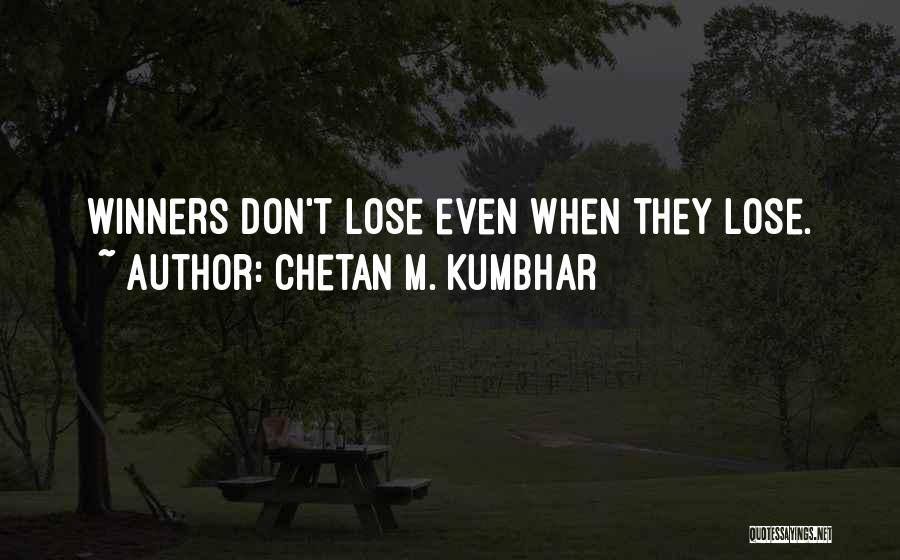 Win Win Attitude Quotes By Chetan M. Kumbhar