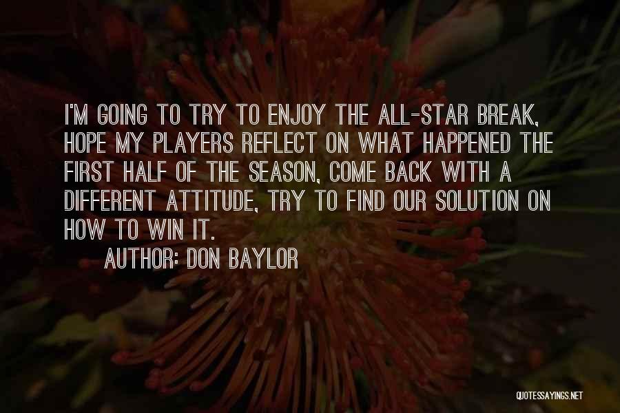 Win Win Attitude Quotes By Don Baylor