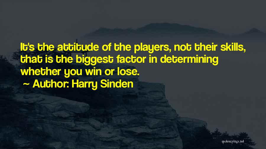 Win Win Attitude Quotes By Harry Sinden