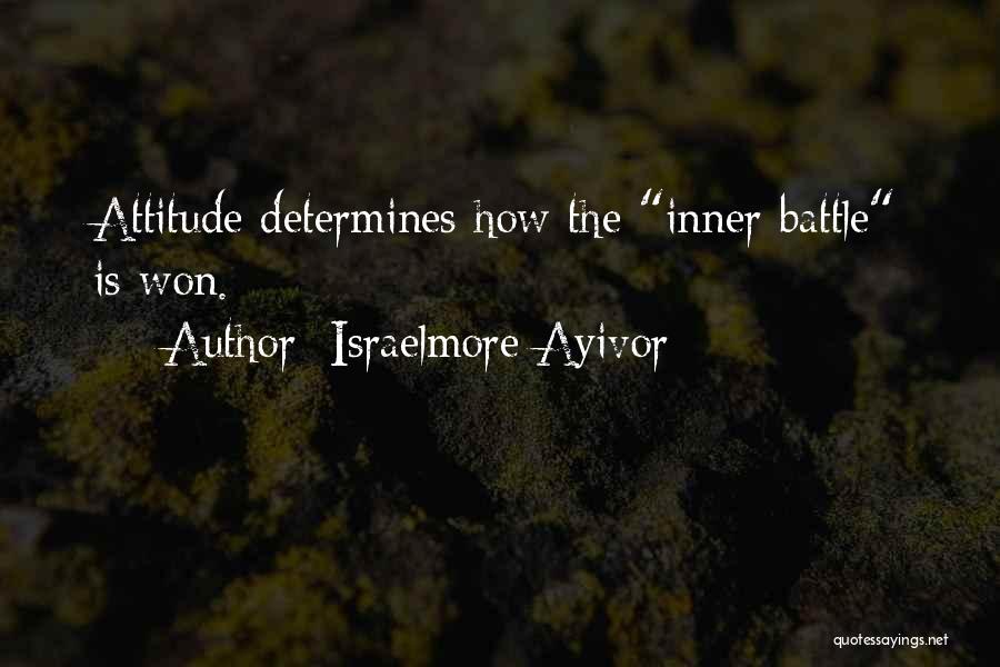 Win Win Attitude Quotes By Israelmore Ayivor