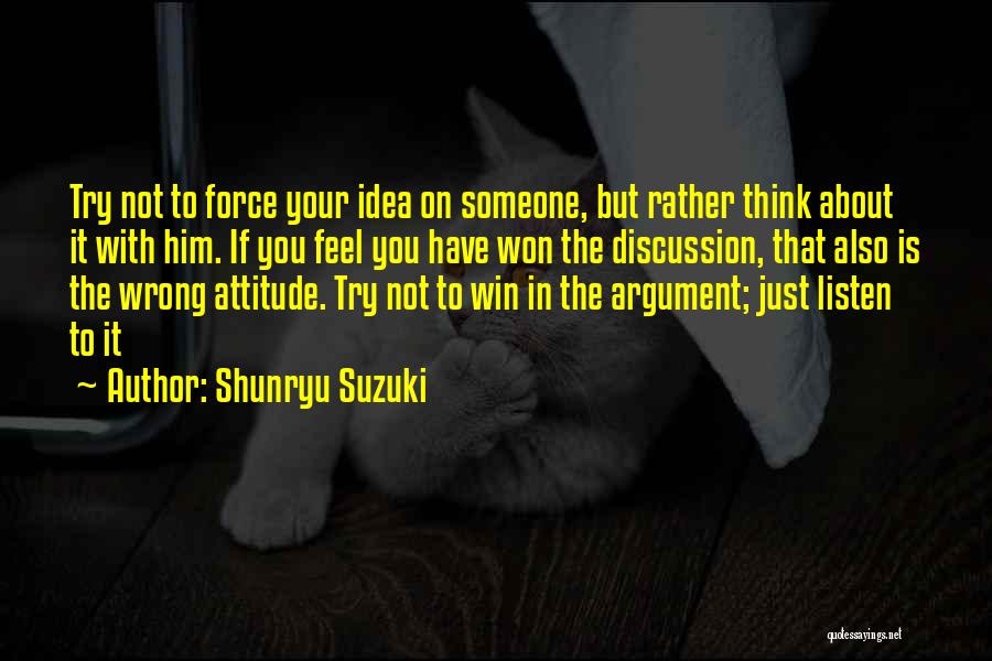 Win Win Attitude Quotes By Shunryu Suzuki