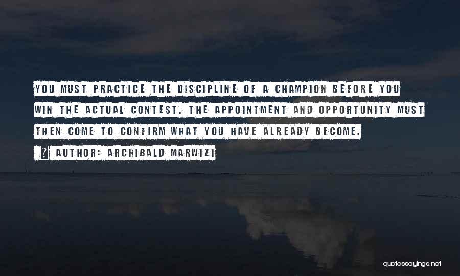 Win Win Discipline Quotes By Archibald Marwizi