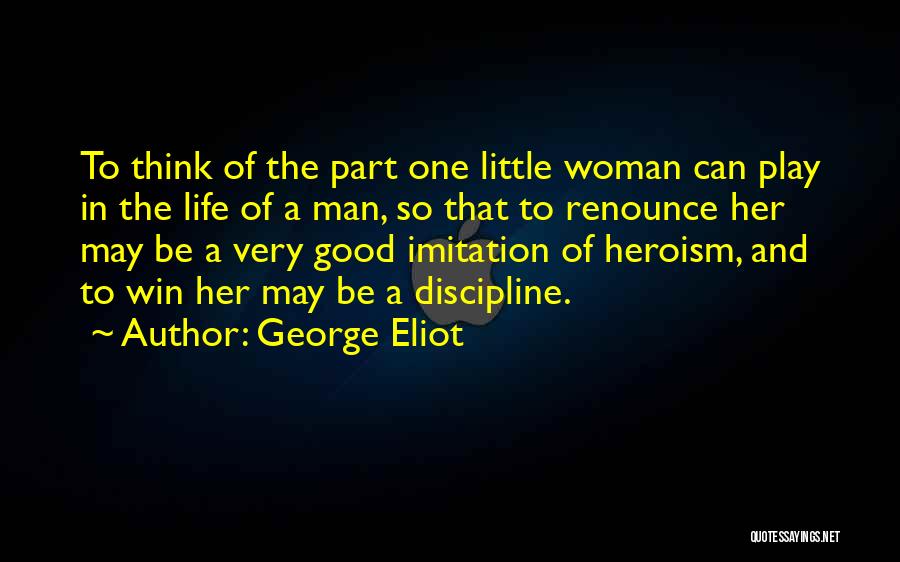 Win Win Discipline Quotes By George Eliot