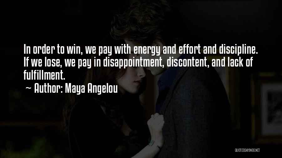 Win Win Discipline Quotes By Maya Angelou
