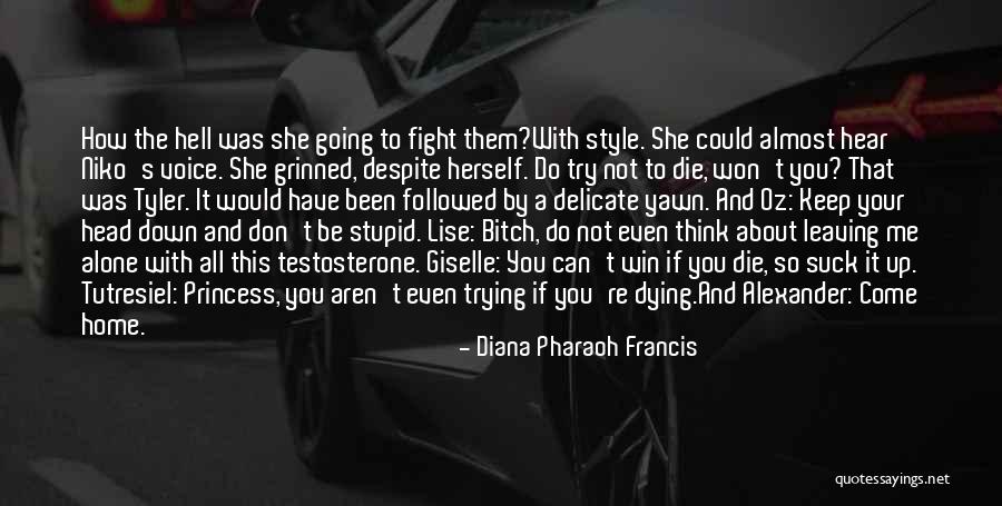 Win Your Fight Quotes By Diana Pharaoh Francis Win Your Fight Quotes By Diana Pharaoh Francis