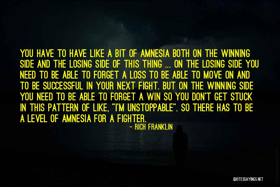 Win Your Fight Quotes By Rich Franklin Win Your Fight Quotes By Rich Franklin