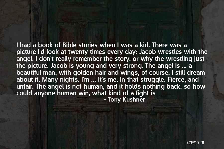 Win Your Fight Quotes By Tony Kushner Win Your Fight Quotes By Tony Kushner