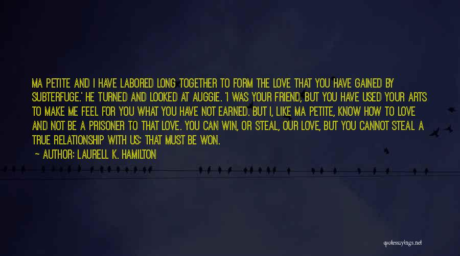 Win Your Love Quotes By Laurell K. Hamilton