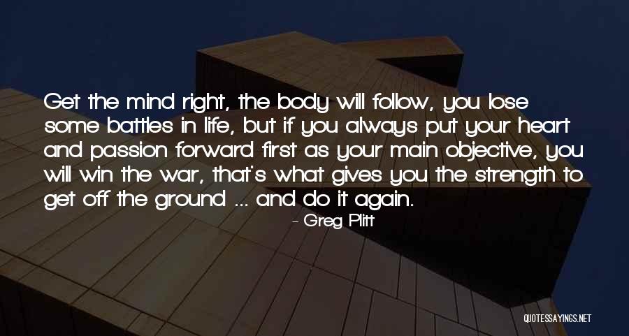 Win Your Mind Quotes By Greg Plitt Win Your Mind Quotes By Greg Plitt