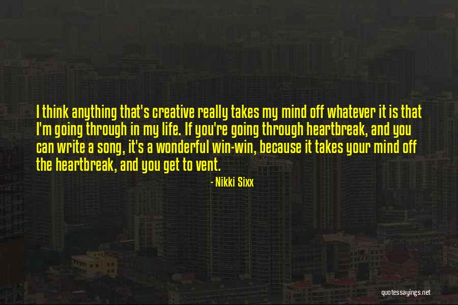 Win Your Mind Quotes By Nikki Sixx Win Your Mind Quotes By Nikki Sixx