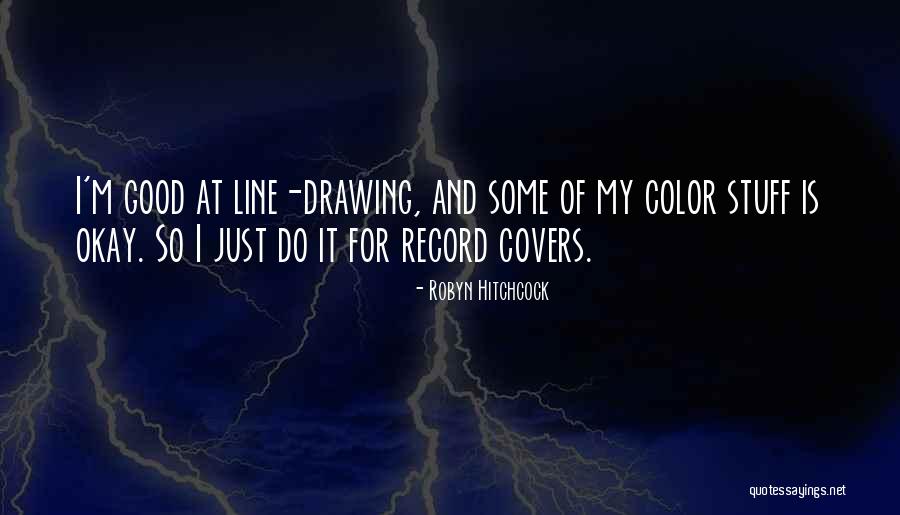 Winberg Crank Quotes By Robyn Hitchcock Winberg Crank Quotes By Robyn Hitchcock