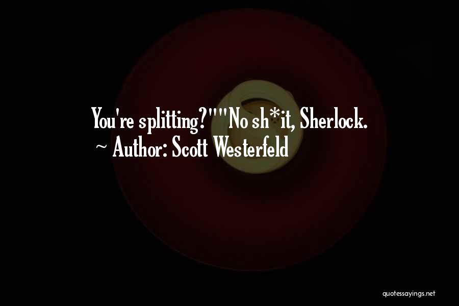 Winbury Dentistry Quotes By Scott Westerfeld