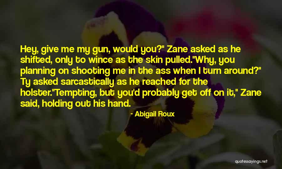 Wince Quotes By Abigail Roux Wince Quotes By Abigail Roux