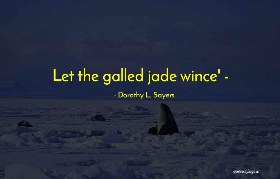 Wince Quotes By Dorothy L. Sayers Wince Quotes By Dorothy L. Sayers