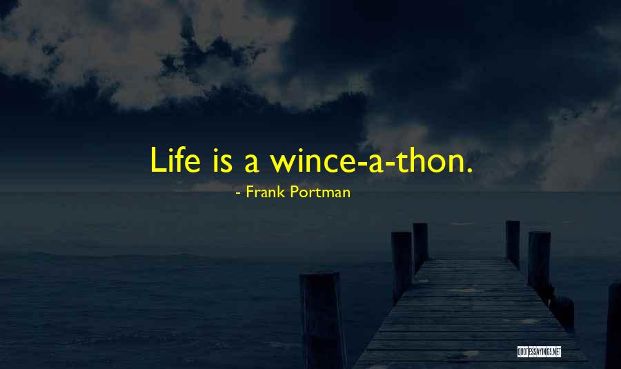 Wince Quotes By Frank Portman Wince Quotes By Frank Portman