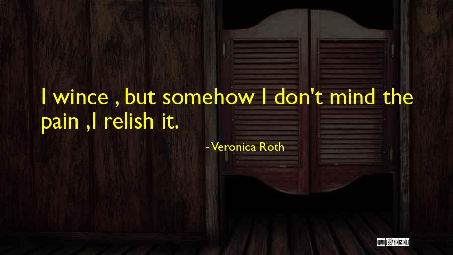 Wince Quotes By Veronica Roth Wince Quotes By Veronica Roth