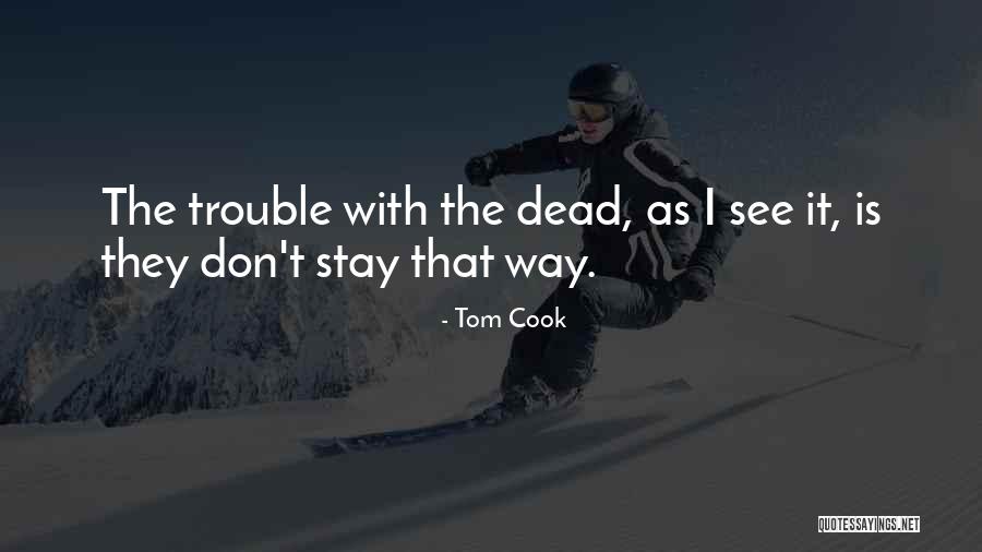 Winckel Eldi Quotes By Tom Cook Winckel Eldi Quotes By Tom Cook