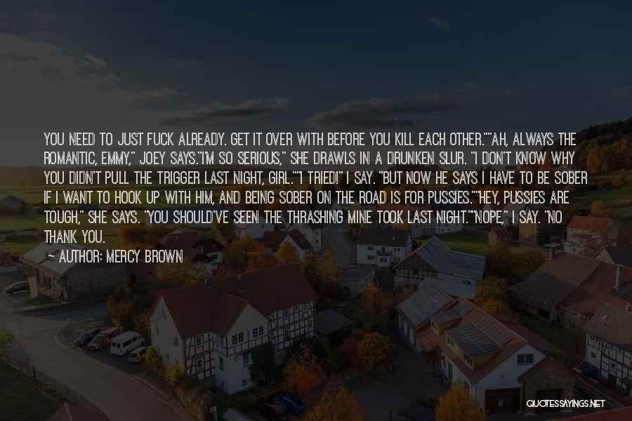 Winckelmann Quotes By Mercy Brown