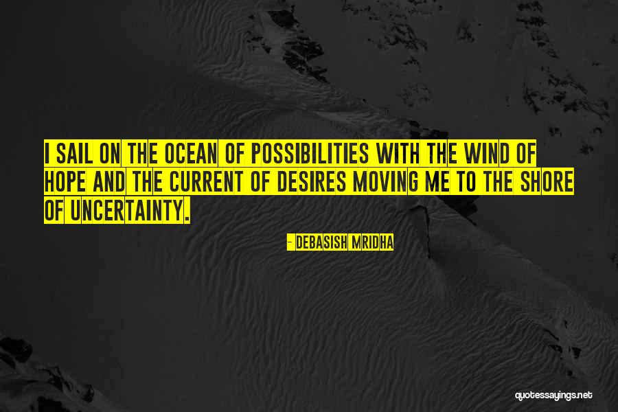Wind And Sail Quotes By Debasish Mridha Wind And Sail Quotes By Debasish Mridha