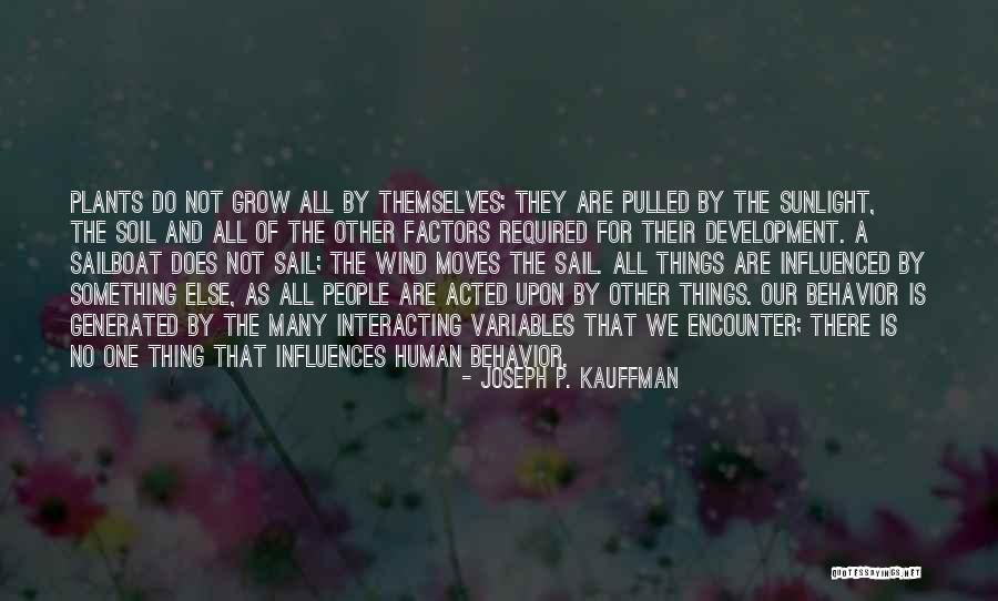 Wind And Sail Quotes By Joseph P. Kauffman Wind And Sail Quotes By Joseph P. Kauffman