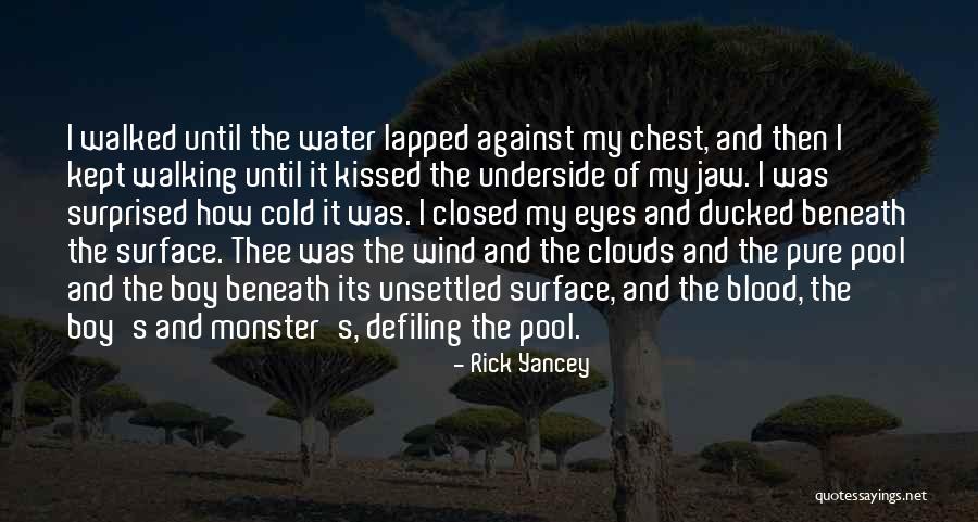 Wind Beneath Quotes By Rick Yancey Wind Beneath Quotes By Rick Yancey