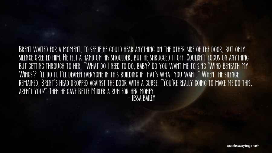 Wind Beneath Quotes By Tessa Bailey Wind Beneath Quotes By Tessa Bailey