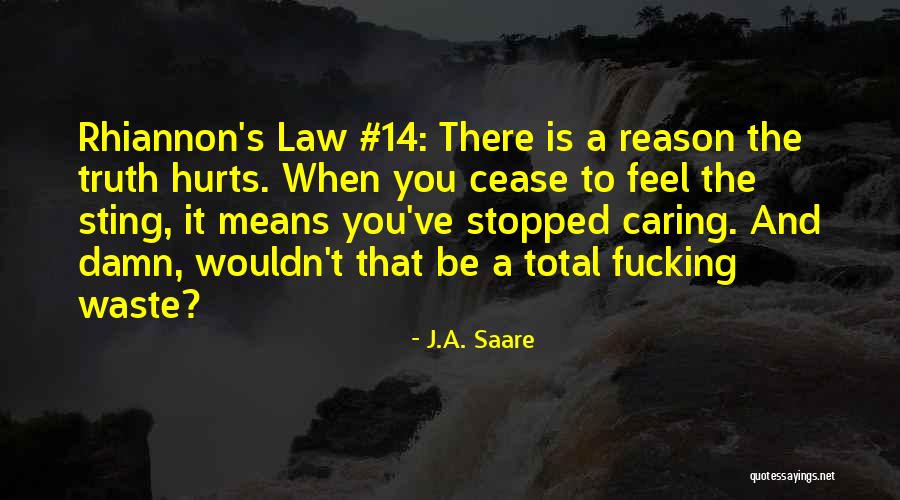 Wind Blow My Hair Quotes By J.A. Saare Wind Blow My Hair Quotes By J.A. Saare