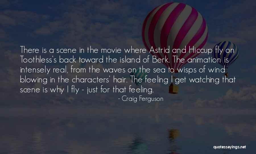 Wind Blowing Hair Quotes By Craig Ferguson Wind Blowing Hair Quotes By Craig Ferguson