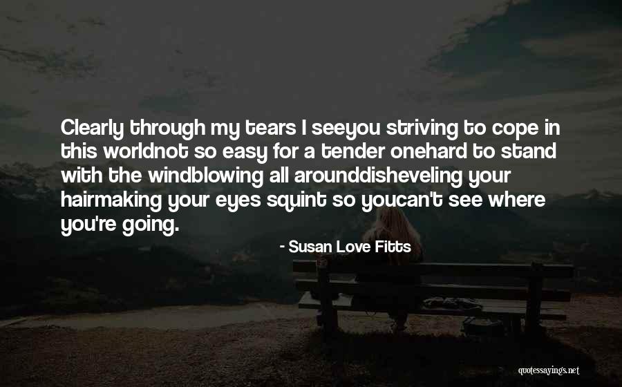 Wind Blowing Hair Quotes By Susan Love Fitts