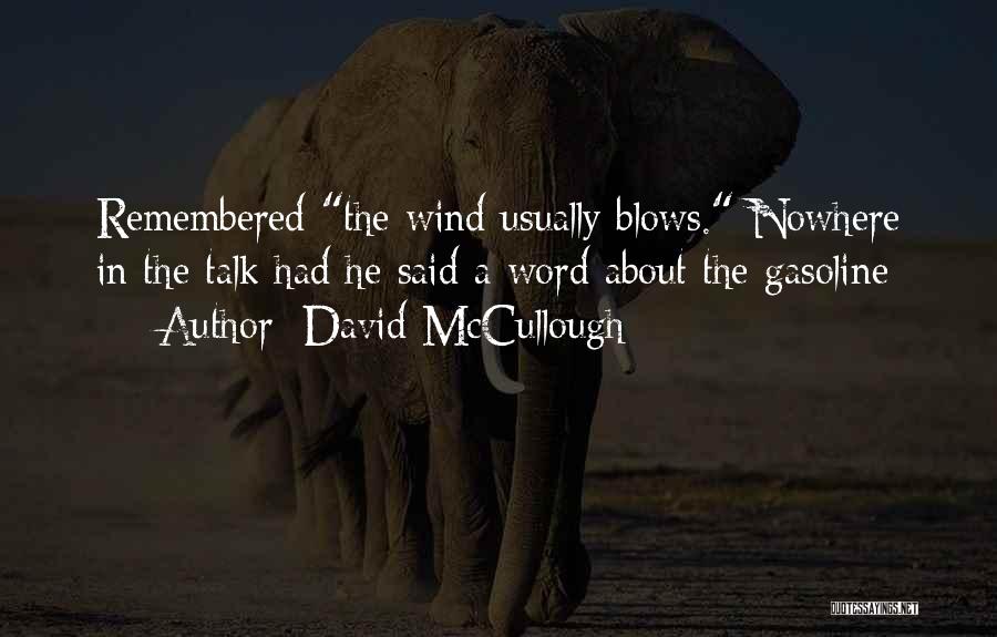 Wind Blows Quotes By David McCullough