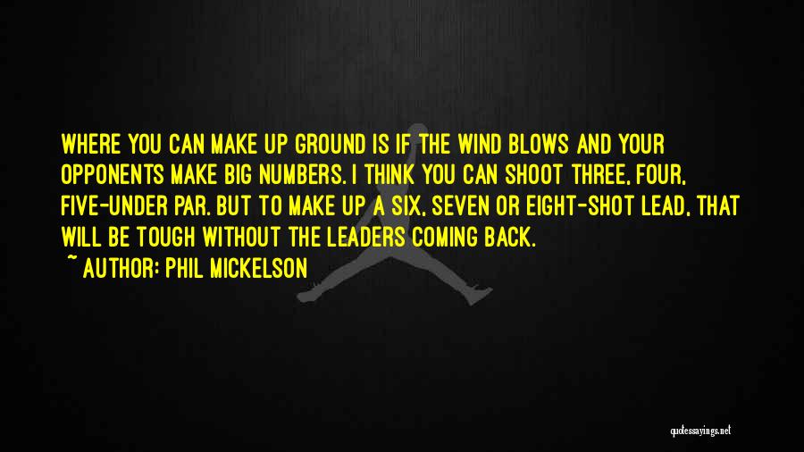 Wind Blows Quotes By Phil Mickelson