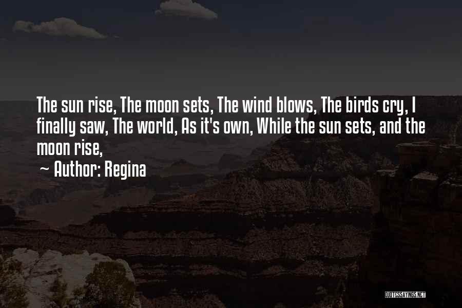 Wind Blows Quotes By Regina