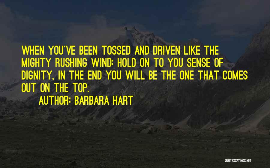 Wind Driven Quotes By Barbara Hart