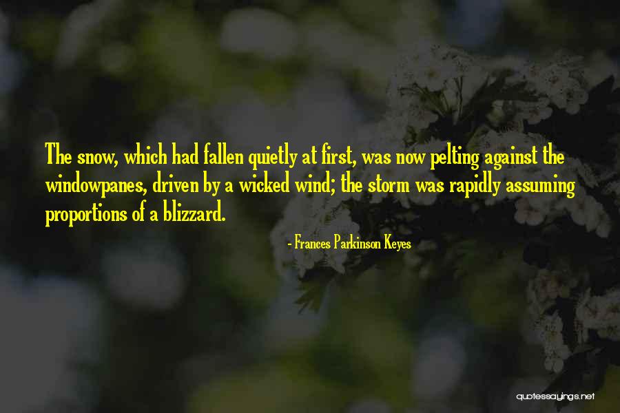 Wind Driven Quotes By Frances Parkinson Keyes