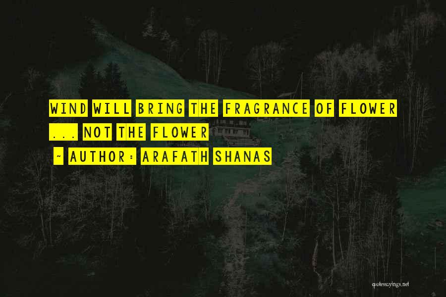 Wind Flower Quotes By Arafath Shanas