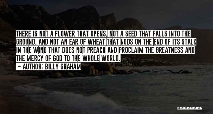 Wind Flower Quotes By Billy Graham