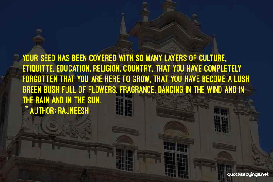 Wind Flower Quotes By Rajneesh