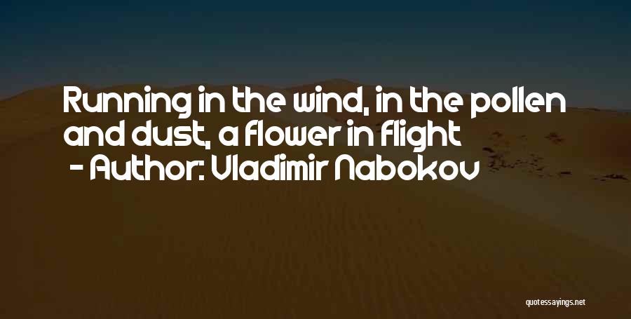 Wind Flower Quotes By Vladimir Nabokov